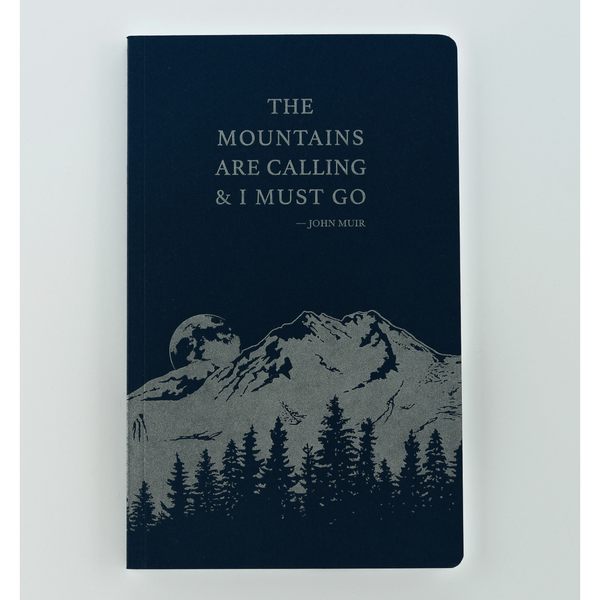 The Mountains Are Calling Notebook