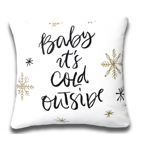 Baby It's Cold Cushion 18 x 18
